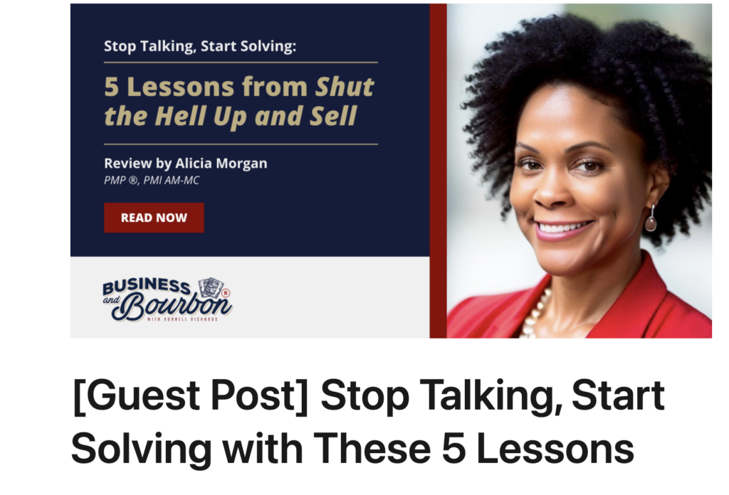 Alicia Morgan guest blog post on Five Lessons from Shut the Hell Up and Sell. 